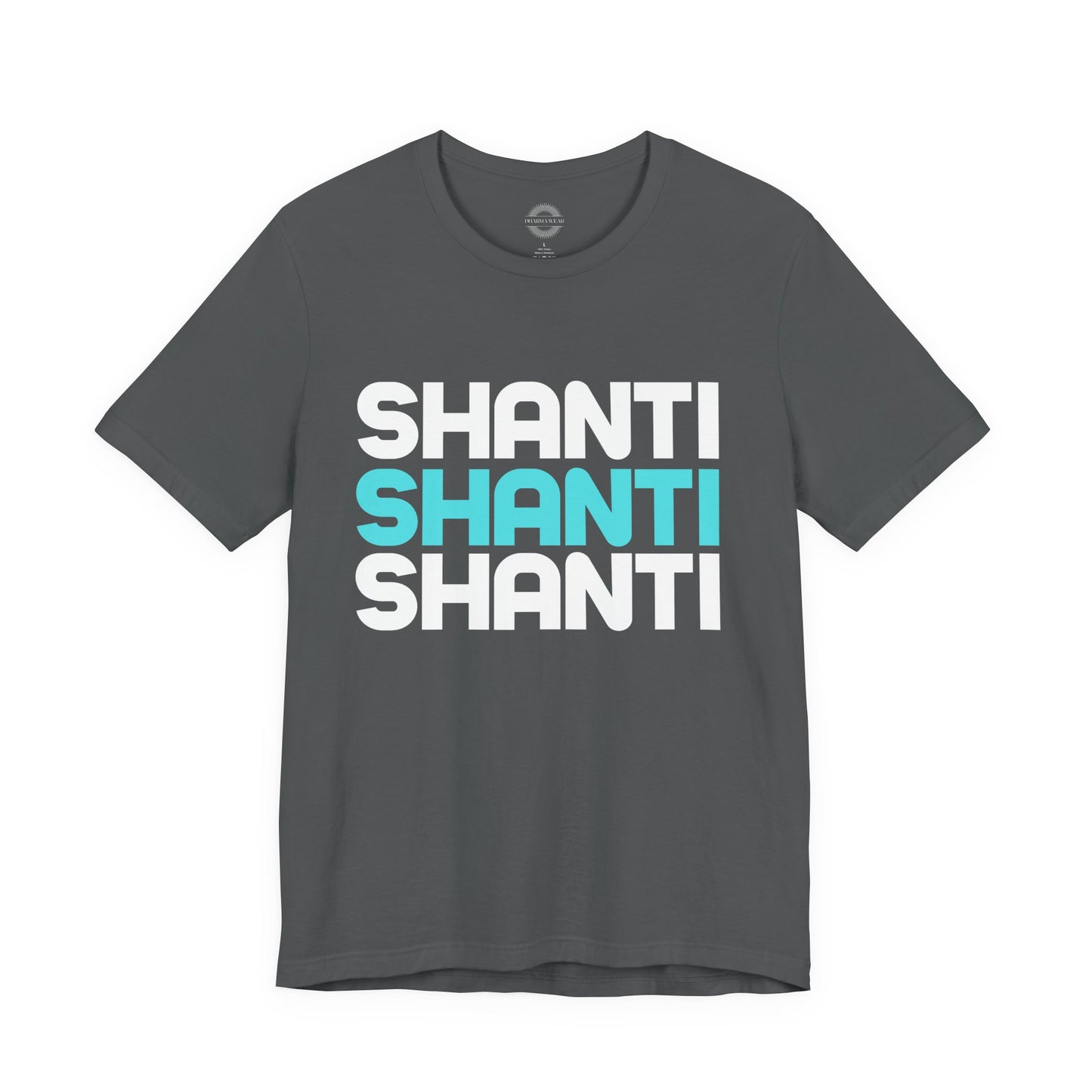 Shanti, Shanti, Shanti T Shirt, Men