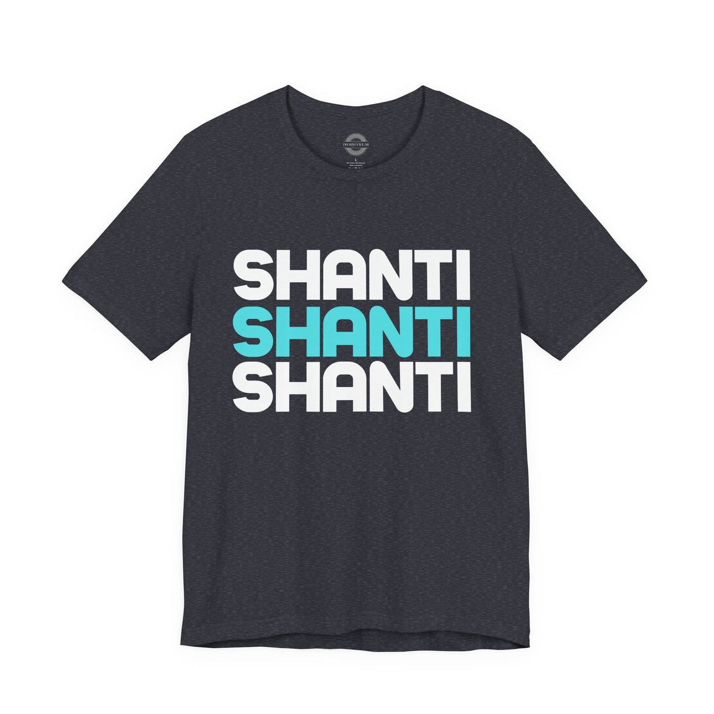 Shanti, Shanti, Shanti T Shirt, Men
