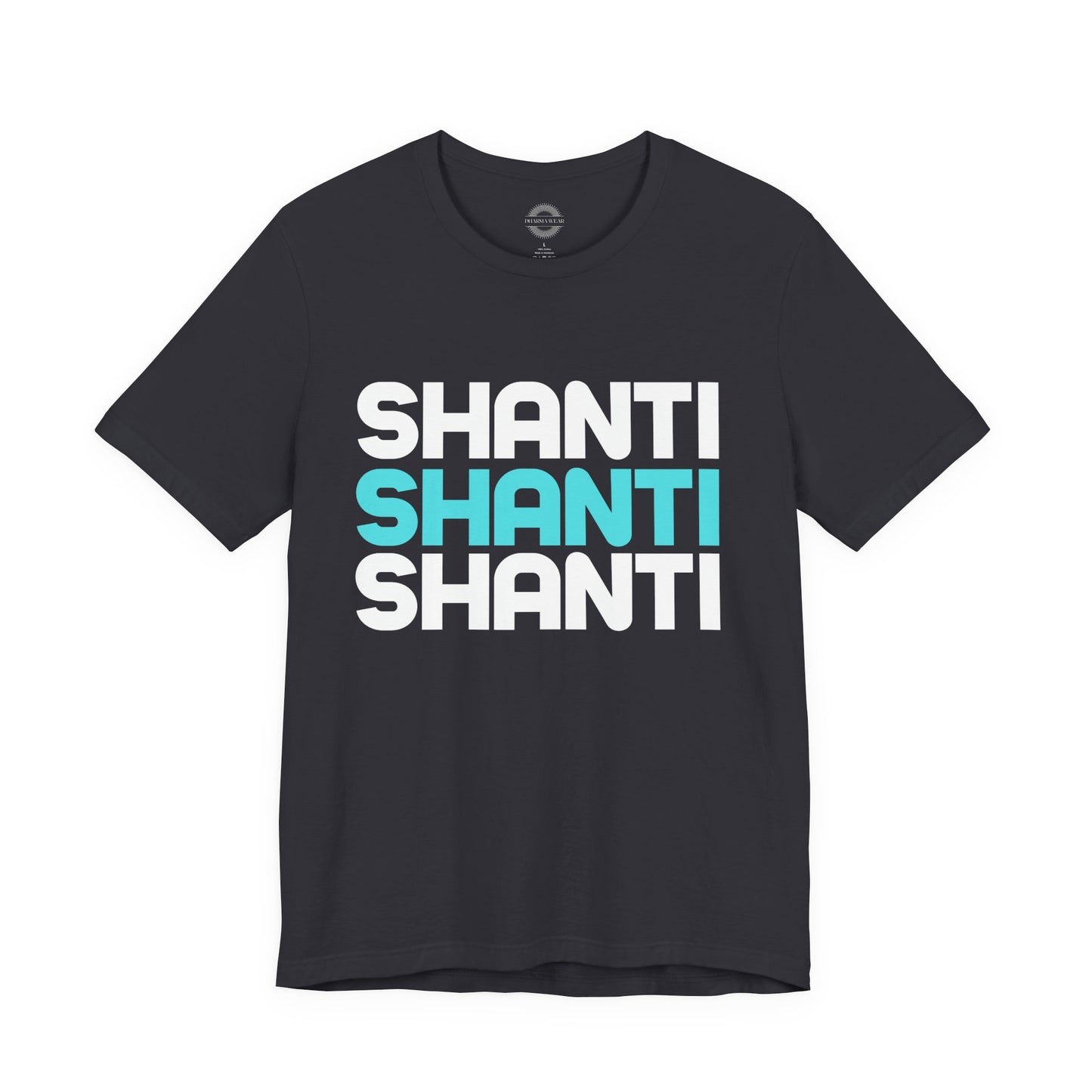 Shanti, Shanti, Shanti T Shirt, Men