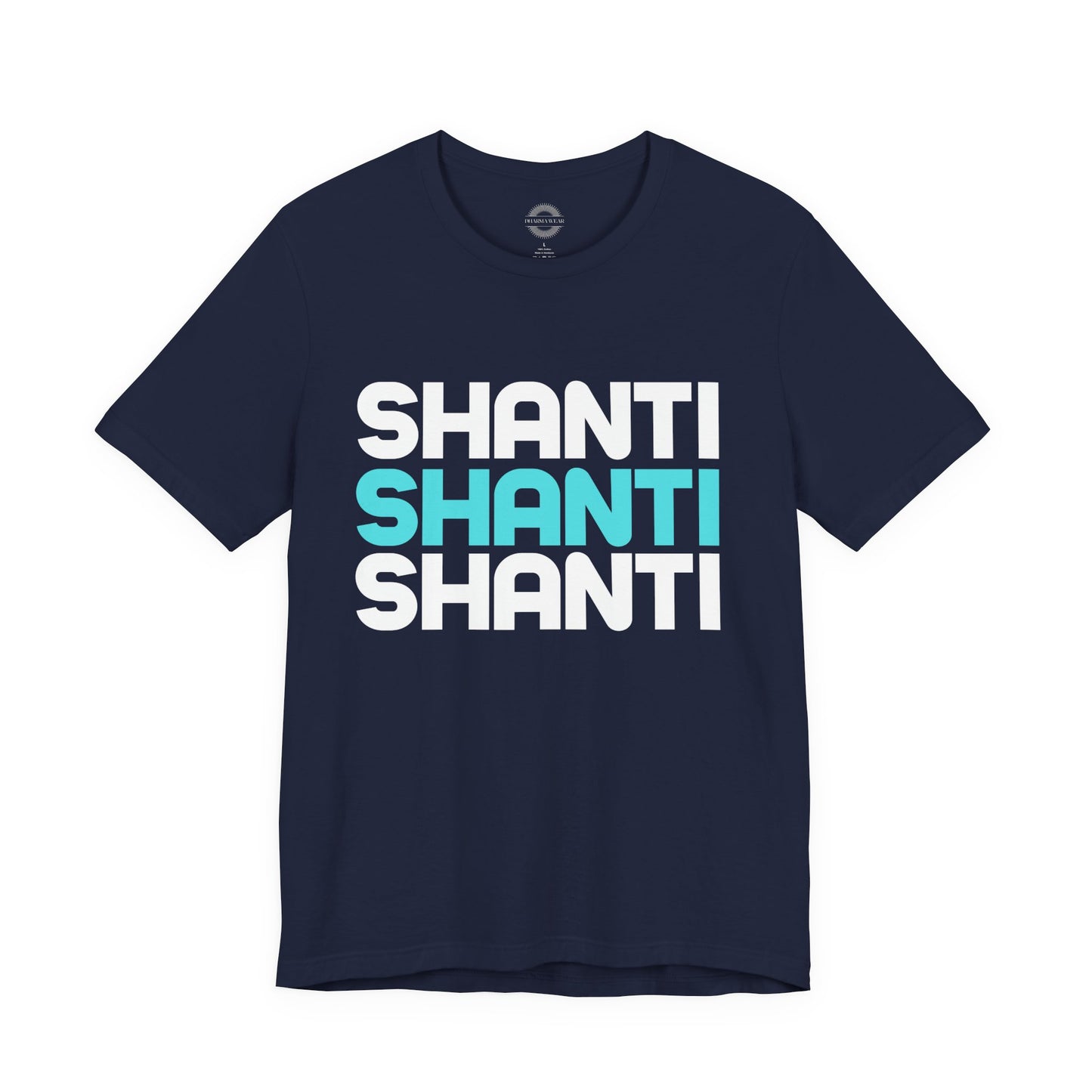 Shanti, Shanti, Shanti T Shirt, Men