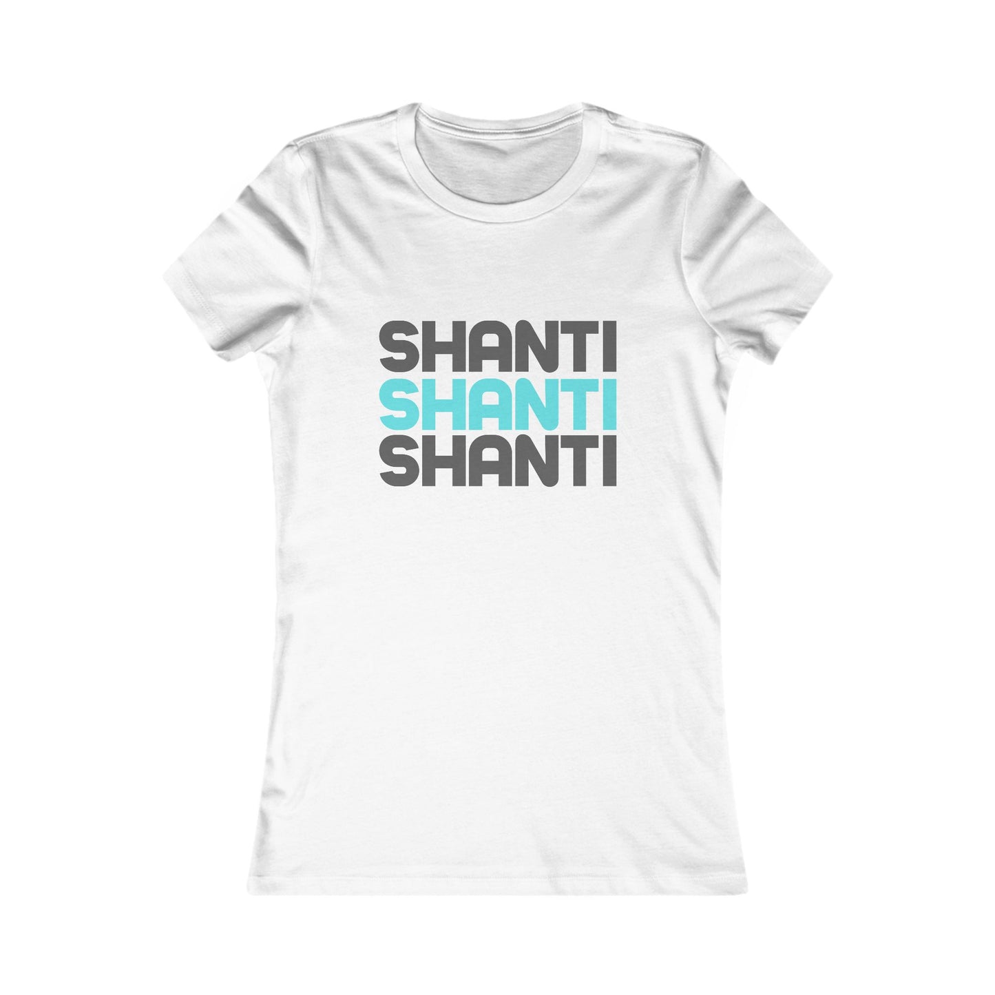 Shanti, Shanti, Shanti T Shirt, Women