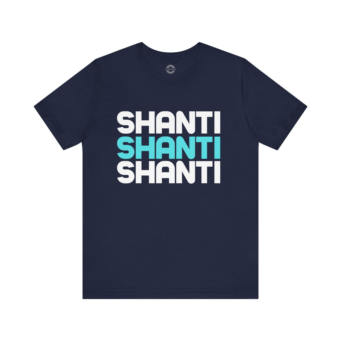 Shanti, Shanti, Shanti T Shirt, Men