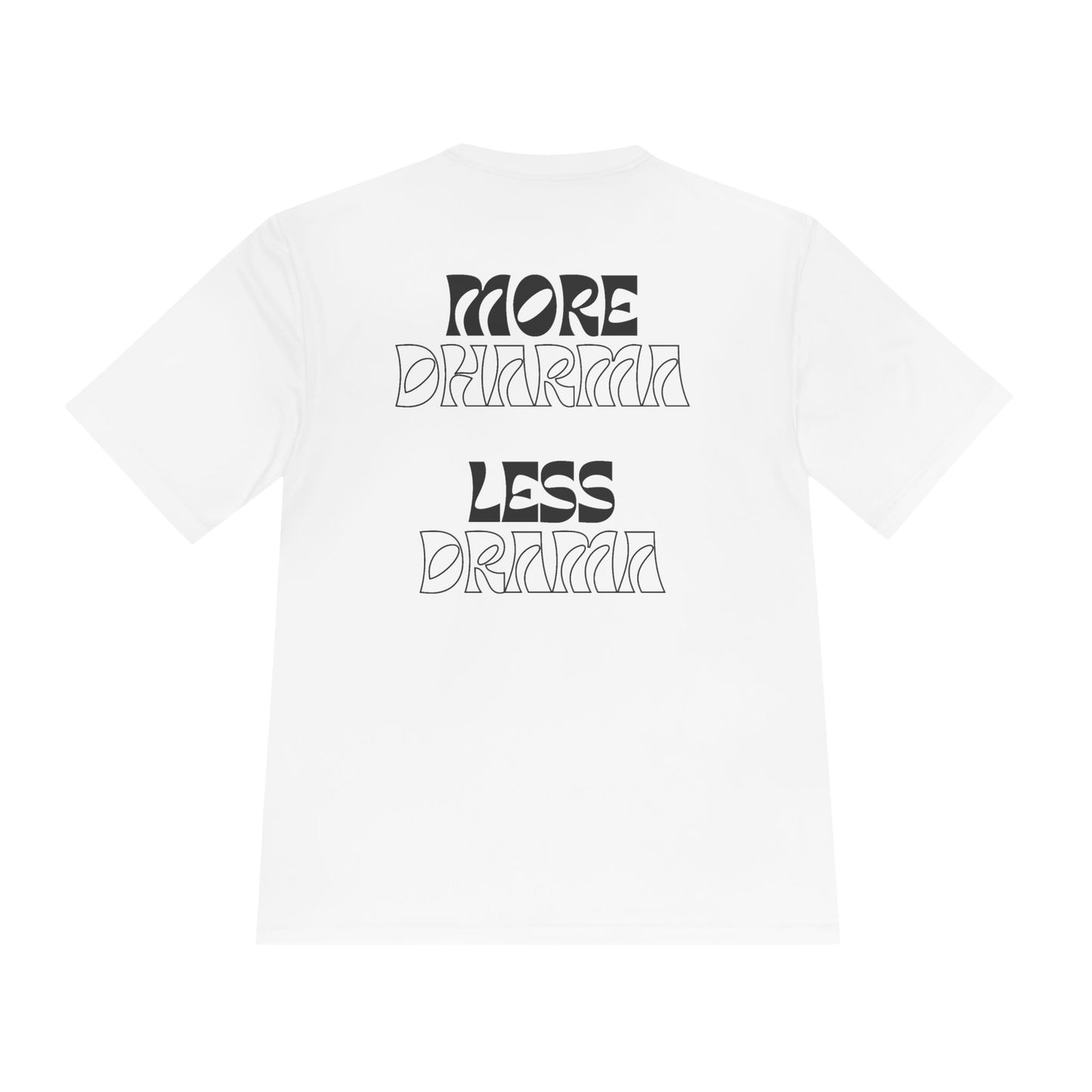 More Dharma Less Drama Moisture Wicking Tee, Men