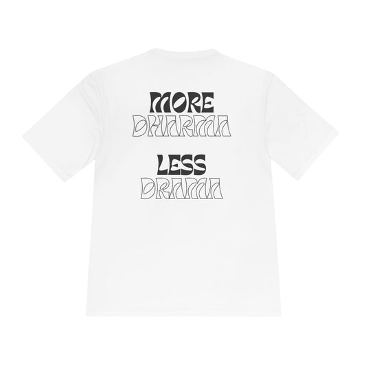More Dharma Less Drama Moisture Wicking Tee, Men