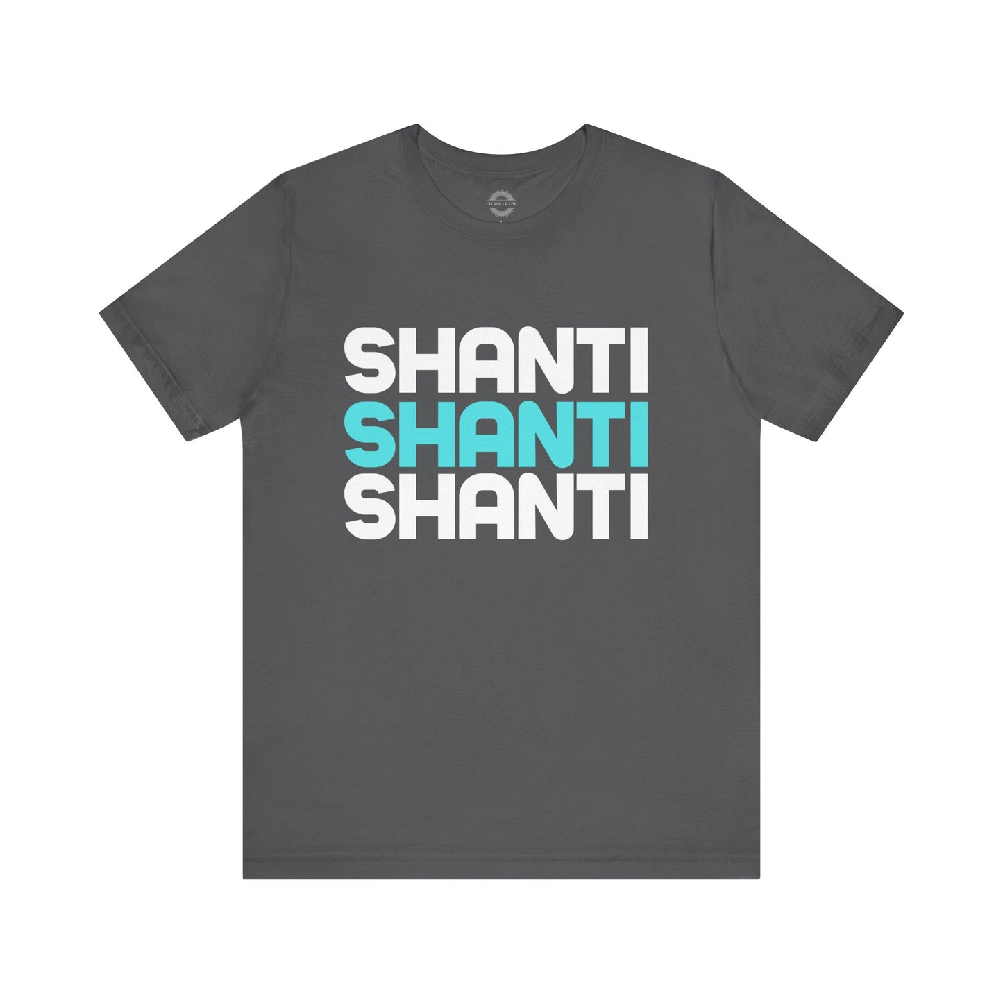 Shanti, Shanti, Shanti T Shirt, Men